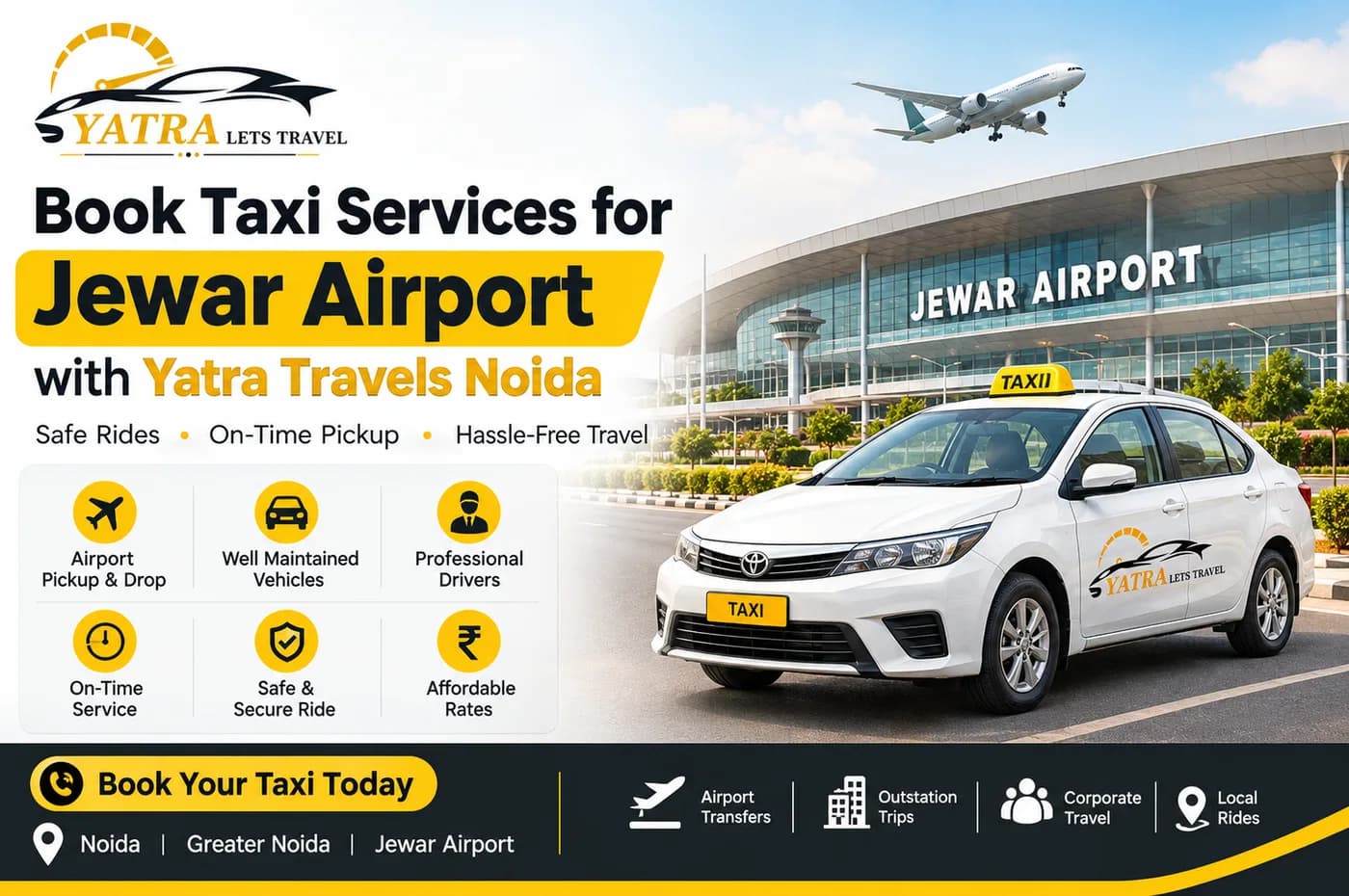 Yatra Travels taxi outside the Jewar Airport terminal